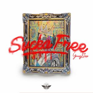 Sucker Free (Explicit)