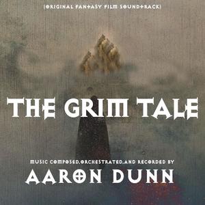 The Grim Tale (Original Fantasy Film Soundtrack)