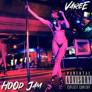 Hood Jam (Explicit)