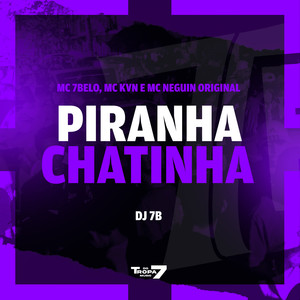 Piranha Chatinha (Explicit)
