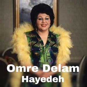 Omre Delam (Hayedeh)