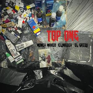 Top One (feat. Eluneeeeeey & El Gazzu) [Explicit]