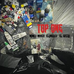 Top One (feat. Eluneeeeeey & El Gazzu) (Explicit)