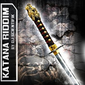 KATANA RIDDIM