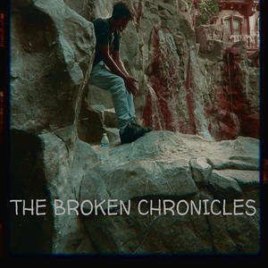 The Broken Chronicles (Explicit)