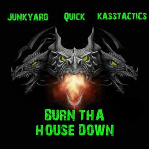 Burn Tha House Down (Explicit)