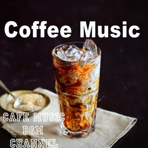 Cafe Music BGM channel - Evening Coffee