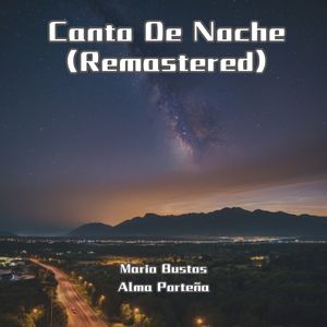 Canto De Noche (Remastered)