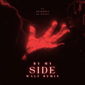 By My Side - WALF Remix