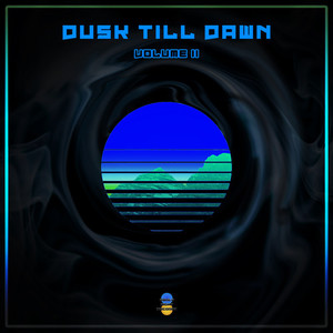 Dusk till Dawn, Vol. II (Explicit)