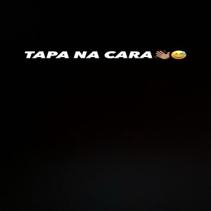 Tapa na Cara (Explicit)
