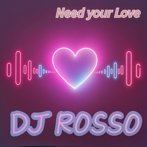 Need Your Love (Radiocut)