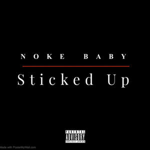 Sticked Up (Explicit)