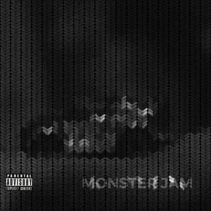 Monster Jam(feat. MOONE & EA$Y) (Explicit)