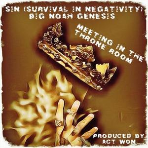 Meeting In The Throne Room (feat. Big Noah Genesis) (Explicit)