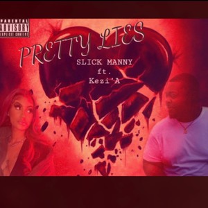 Pretty Lies(feat. Kezi'A) (Explicit)