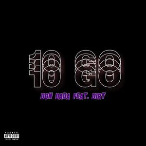 10 GO (feat. Foreign Dirt) [Explicit]