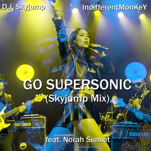 Go Supersonic (Skyjump Mix - Radio Edit)
