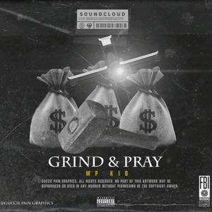 Grind and Pray (Explicit)