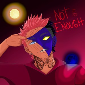 Not Enough (Explicit)