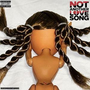 Not Another Love Song (Explicit)