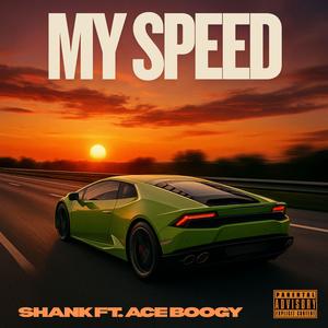 My Speed (feat. Ace Boogy) (Explicit)