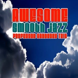 Awesome Smooth Jazz