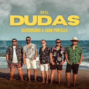 Mil Dudas (feat. Juan Portella)