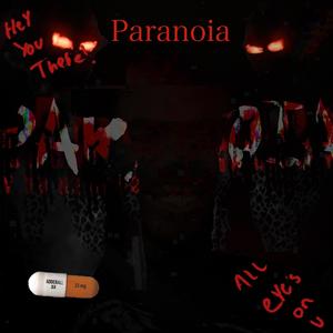 Paranoia (Explicit)