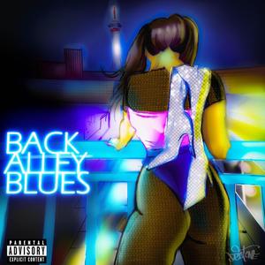 Back Alley Blues (Explicit)