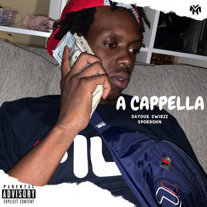 A CAPPELLA (Explicit)