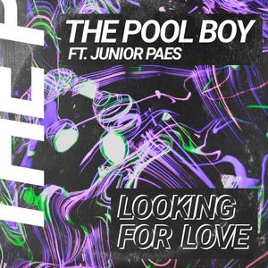 Looking for Love (feat. Junior Paes)