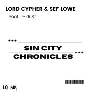Sin City Chronicles(feat. J-Krist) (Explicit)