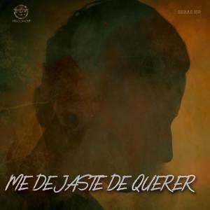 Tu me dejaste de querer (feat. SEBAS JSR)