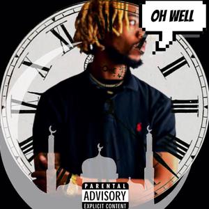 Oh Well (Explicit)