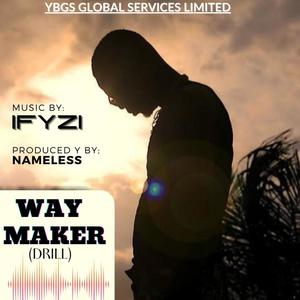 Way maker (Drill) [Explicit]