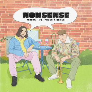Nonsense (feat. Phoenix Asher) (Explicit)