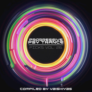 Progressive Psy Trance Picks Vol.26