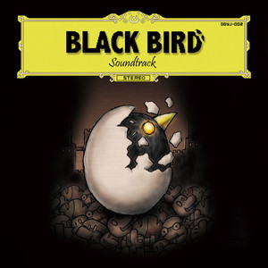 BLACK BIRD Soundtrack