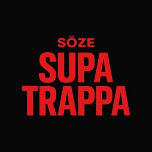 Supa Trappa (Explicit)