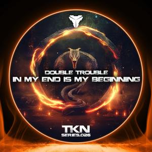 In My End Is My Beginning (feat. DoubleTrouble)