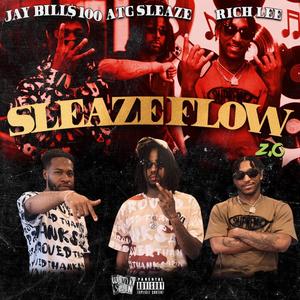 Sleaze Flow 2.0 (Explicit)