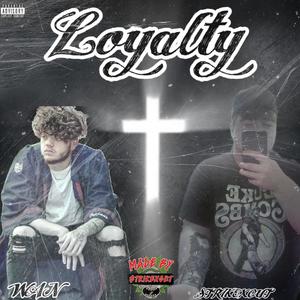 Loyalty (feat. WAN) [Explicit]