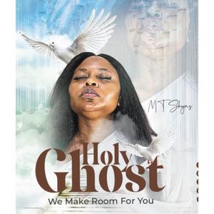 Holy Ghost (we make room for you)