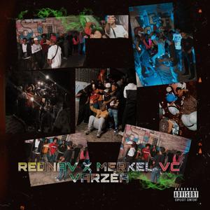 Varzéa (feat. Merkel VC) (Explicit)
