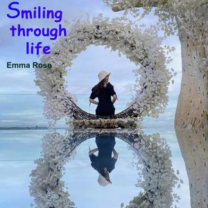 Smiling through life