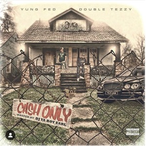 Cash Only Hosted by Dj Ya Boy Earl (Explicit)