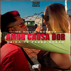 Amor Causa Dor Deixa Te Fazer Gozar (Explicit)
