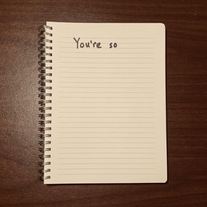 You're So