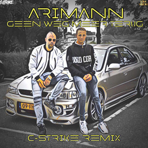 Geen Weg Meer Terug (C-strike Remix|Explicit)